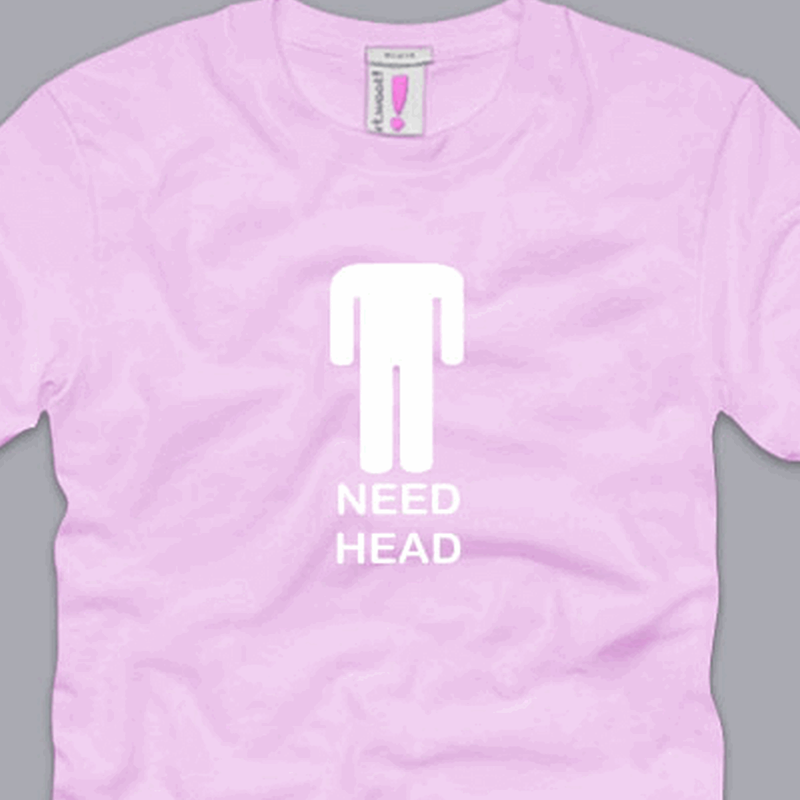 Need Head S M L Xl 2xl 3xl T Shirt Funny Awesome Sex Crude Rude Adult Humor Tee Ebay