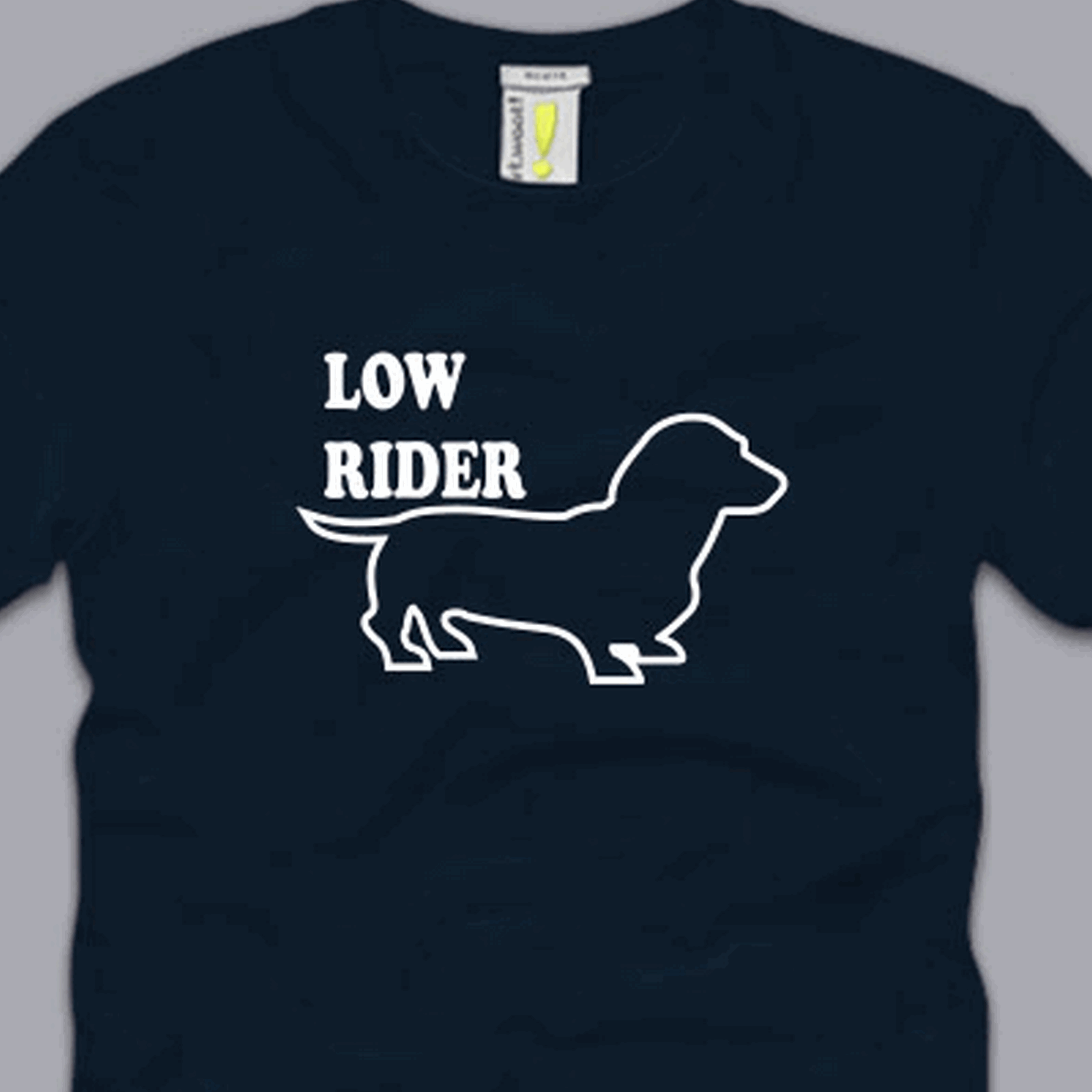 Lowrider T Shirt Funny Dachshund Weiner Wiener Dog Puppy Humor Low Rider Tee